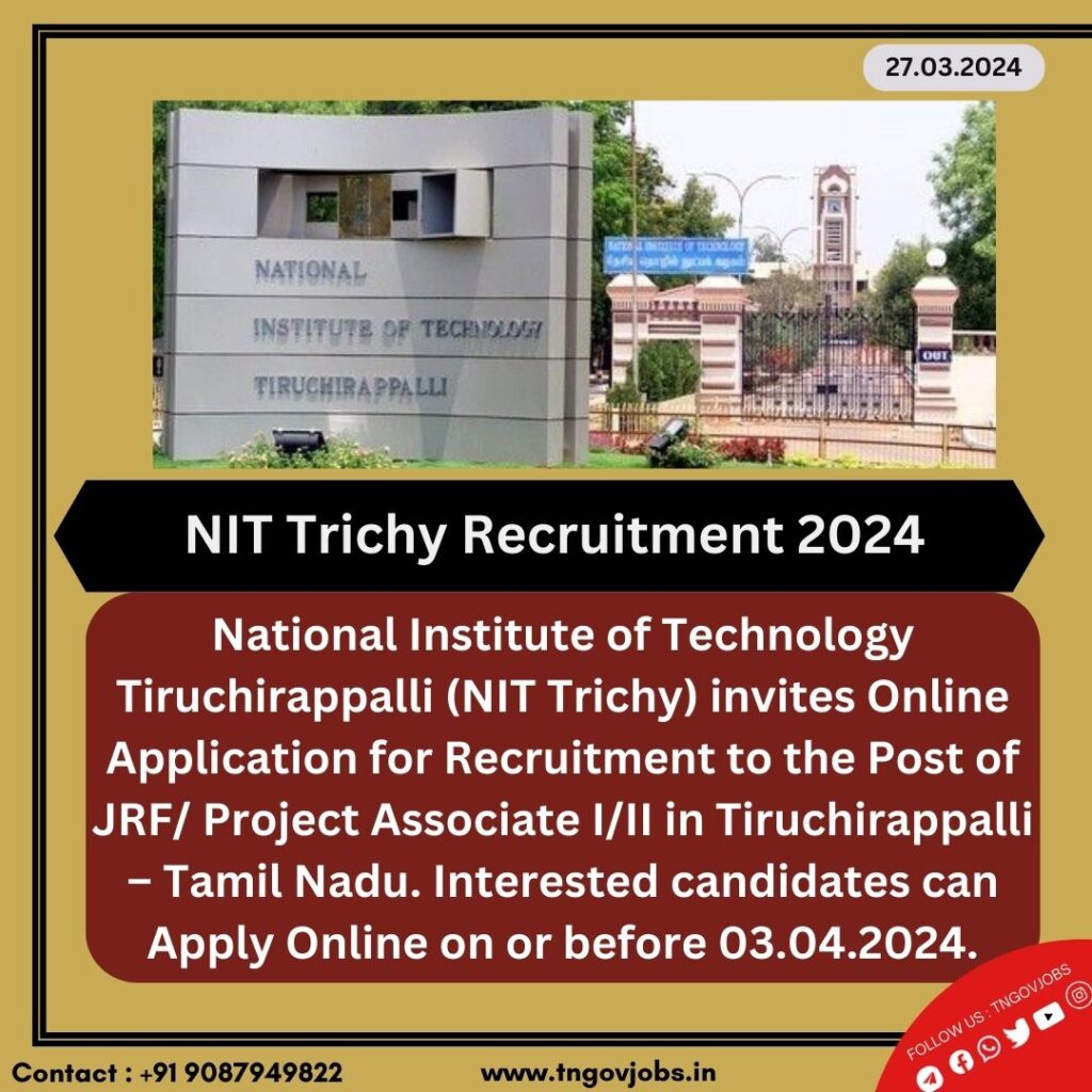 Nit Trichy Recruitment 2024 01 Jrf Project Associate I Ii Post