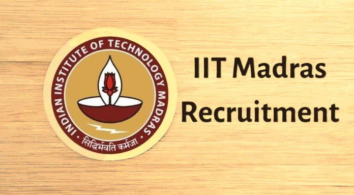 IIT Madras Recruitment 2025