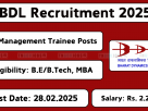 BDL Recruitment 2025: Apply Online for 49 Management Trainee, AM (Legal), SM (Civil), DGM (Civil) Posts from 30th Jan to 28th Feb