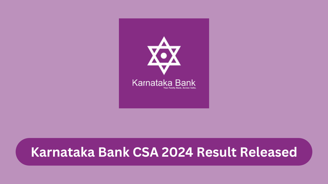 Karnataka Bank CSA 2024 Result