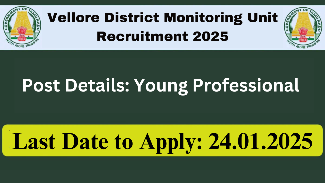 Vellore District Monitoring Unit Recruitment 2025