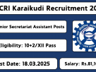 CECRI Karaikudi Recruitment 2025 – Apply Online for 10 Junior Stenographer & Junior Secretariat Assistant Posts from February 17 to March 18, 2025.