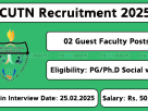 Central University of Tamil Nadu (CUTN) hiring Guest Faculty and Project Associate-I/II in Thiruvarur. Walk-in interview on 25-Feb-2025.