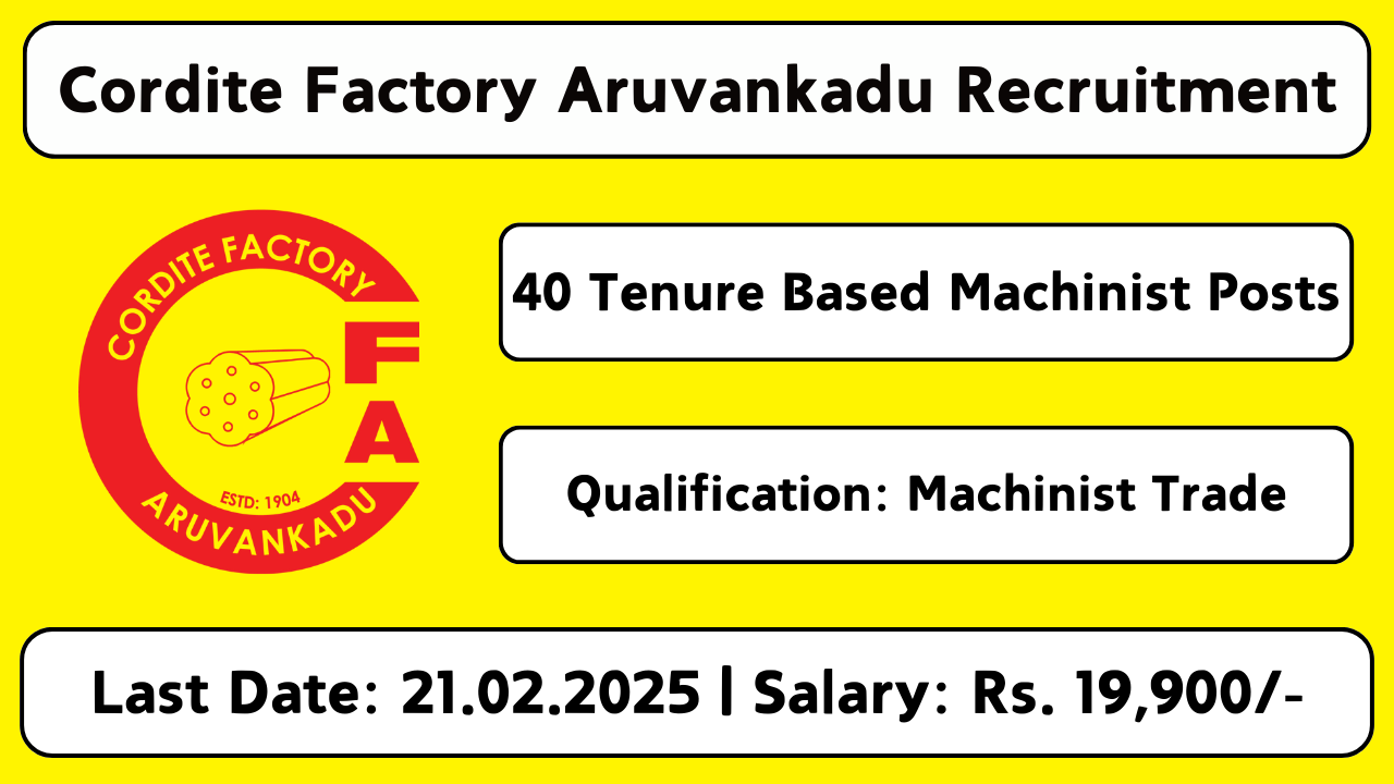 Cordite Factory Aruvankadu Recruitment 2025