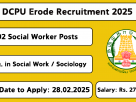 DCPU Erode Recruitment 2025 – Protection Officer & Social Worker Vacancies