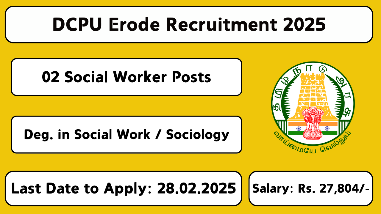 DCPU Erode Recruitment 2025 – Protection Officer & Social Worker Vacancies