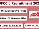 DFCCIL Recruitment 2025: Apply Online for 642 Junior Manager, Executive & MTS Posts from 18th Jan to 22nd Mar