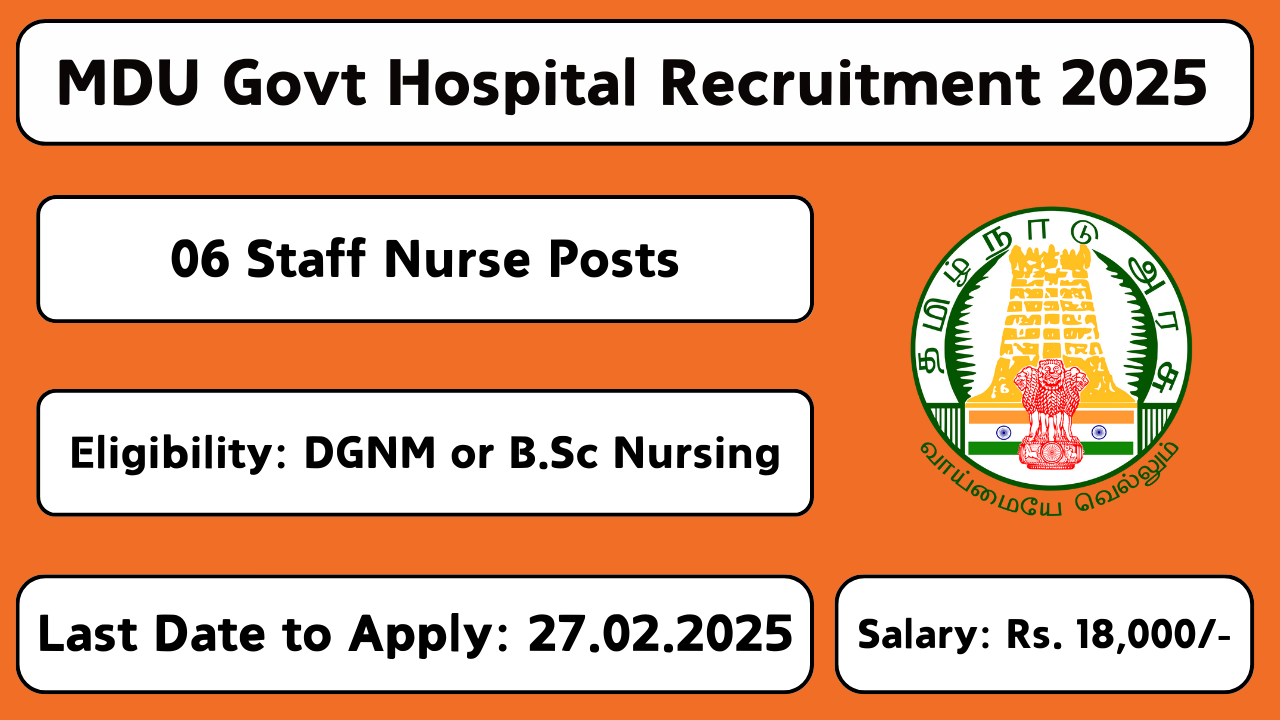 Government Rajaji Hospital Madurai recruitment 2025 – Staff Nurse vacancy notification, eligibility, and offline application details.