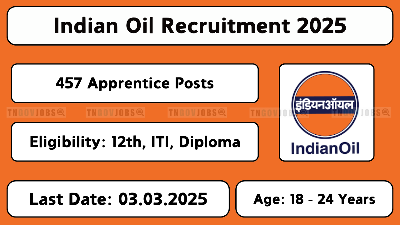 IOCL Recruitment 2025 – Apply Online for 457 Apprentice Posts from 10-Feb-2025 to 03-Mar-2025 at iocl.com.