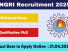 NGRI Scientist recruitment 2025 – Apply online at ngri.org.in before 21-Apr-2025.