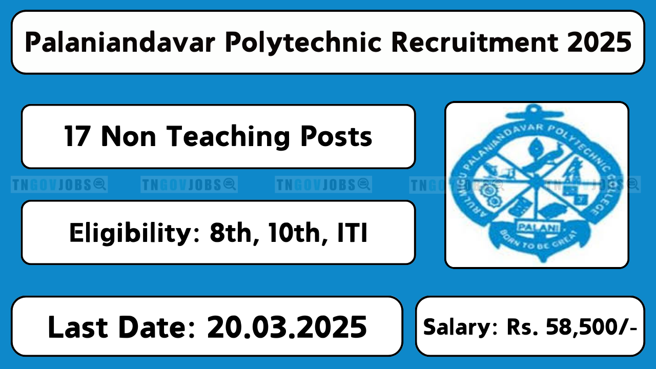 Palaniandavar Polytechnic College Recruitment 2025 – Apply Online for 17 Vacancies including Junior Assistant, Lab Assistant, and Typist at palaniandavarpc.org.in.