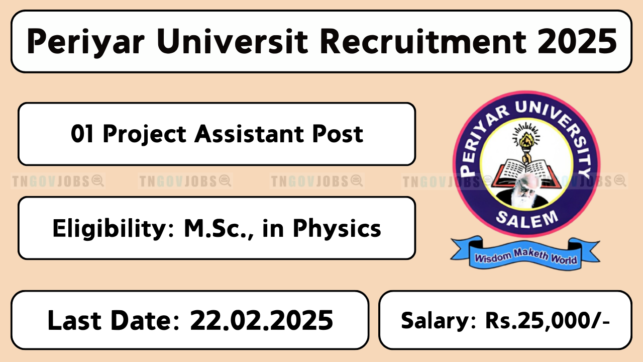 Periyar University Recruitment 2025 – Project Assistant Vacancy, Apply by 22nd February