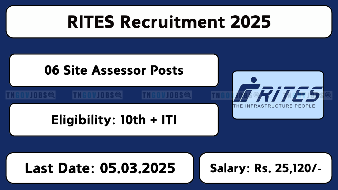 RITES Recruitment 2025: Apply online for Site Assessor posts across India before 05-Mar-2025 at rites.com.