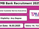 TMB Bank Recruitment 2025 – 124 Senior Customer Service Executive Vacancies