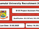 Annamalai University recruitment 2025 for Project Assistant in Annamalai Nagar. Apply offline before 21-Mar-2025.