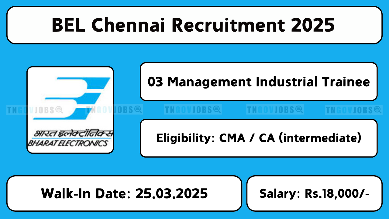 BEL Chennai Management Industrial Trainee Recruitment 2025 – Walk-in Interview on 25-Mar-2025