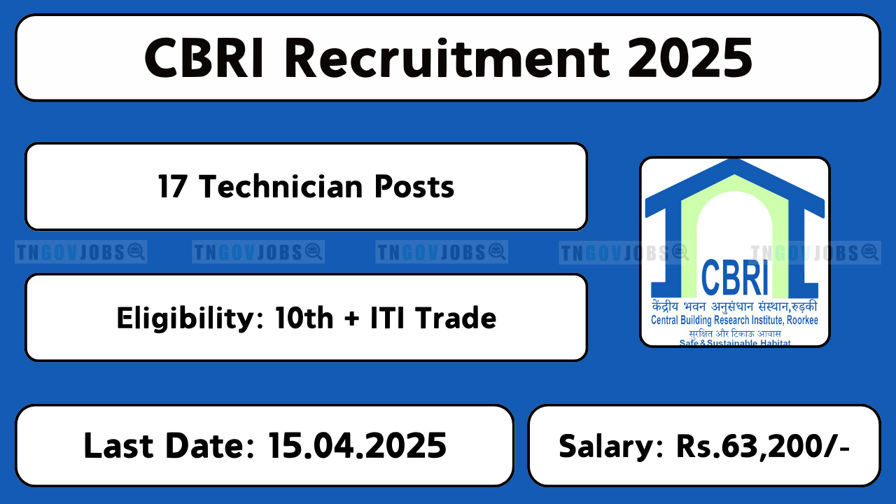 CBRI Technician Recruitment 2025 – Apply Online at cbri.res.in before 15-Apr-2025.