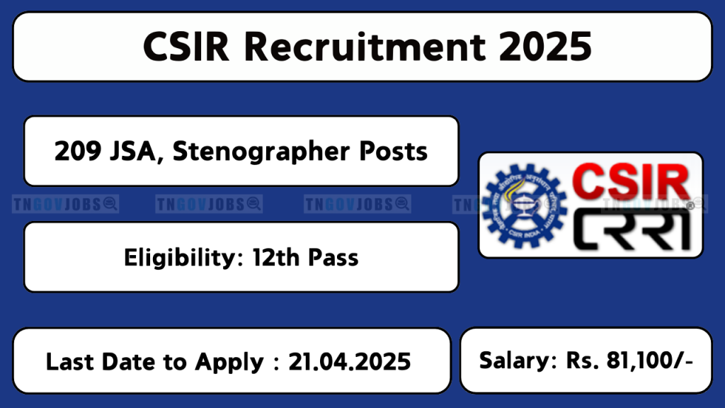 CSIR Recruitment 2025 – Apply Online for Junior Secretariat Assistant and Junior Stenographer Posts.