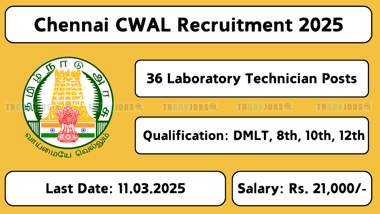 Chennai Chief Water Analysis Laboratory recruitment 2025 – Chemist, Lab Technician & Attendant vacancies. Apply before 11th March 2025.