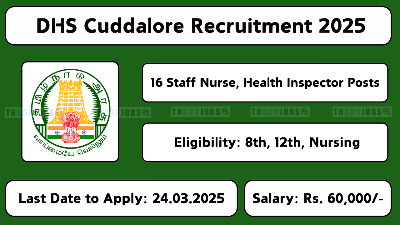 DHS Cuddalore Recruitment 2025 – Apply for Medical Officer, Staff Nurse & Other Posts