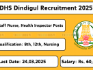 DHS Dindigul Recruitment 2025 – Medical Officer, Staff Nurse, and Support Staff Jobs – Apply by 24th March