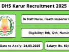 DHS Karur Recruitment 2025 – Apply for Medical Officer, Staff Nurse & Other Posts