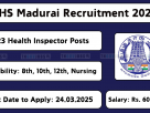 Madurai DHS Recruitment 2025 – Apply for 123 Medical & Non-Medical Vacancies Before 24th March