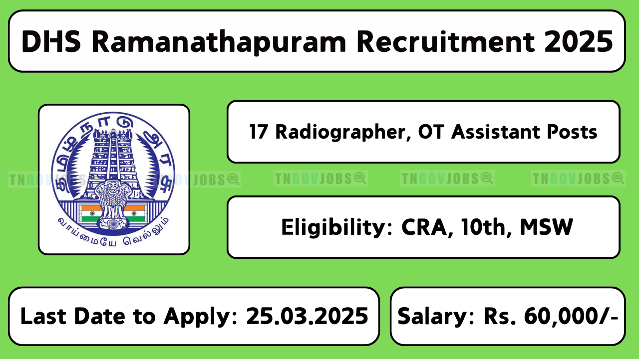 DHS Ramanathapuram Recruitment 2025 – Apply for Radiographer & OT Assistant Vacancies