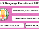 Sivaganga DHS Recruitment 2025 – Apply for Pharmacist & ICTC Counsellor Vacancies Before 24th March