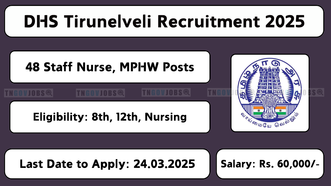 DHS Tirunelveli Recruitment 2025 – Staff Nurse & Medical Officer Vacancies – Apply by 24th March