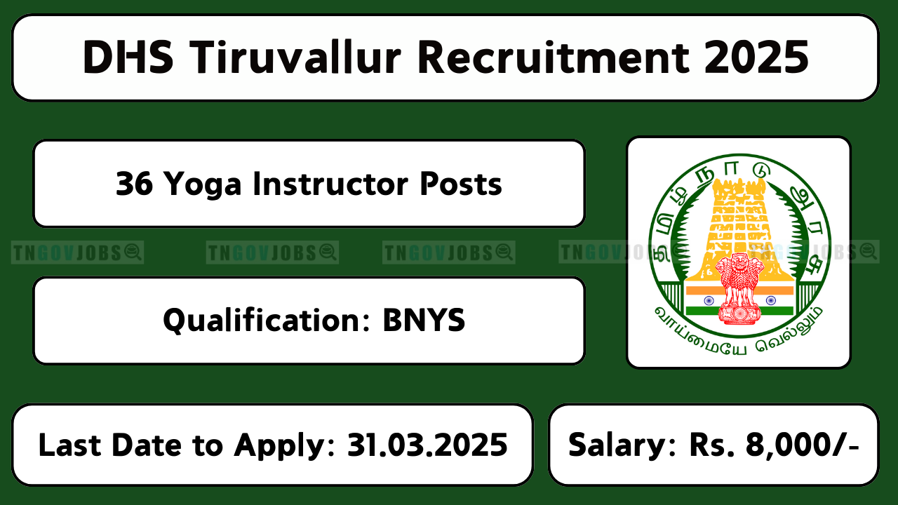 DHS Tiruvallur Recruitment 2025 – Apply for Yoga Instructor Vacancy in Tamil Nadu