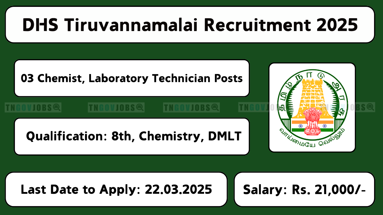 DHS Tiruvannamalai recruitment 2025 for Chemist, Lab Technician, and Lab Attendant posts. Apply offline before 22-Mar-2025.