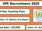 IIPE Hiring Junior and Lab Assistants – Apply Online