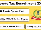 Income Tax Department AP & Telangana Recruitment 2025 – Apply Online for 56 Sports Quota Vacancies