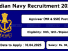 Indian Navy recruitment notification 2025 for Agniveer (MR) and Agniveer (SSR). Apply before 10-Apr-2025.