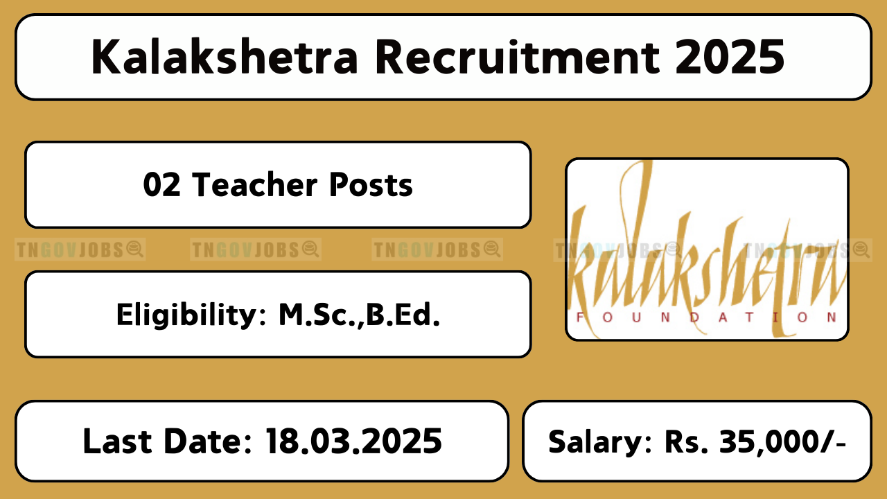 Kalakshetra Foundation Recruitment 2025 – PGT Job Vacancy in Chennai