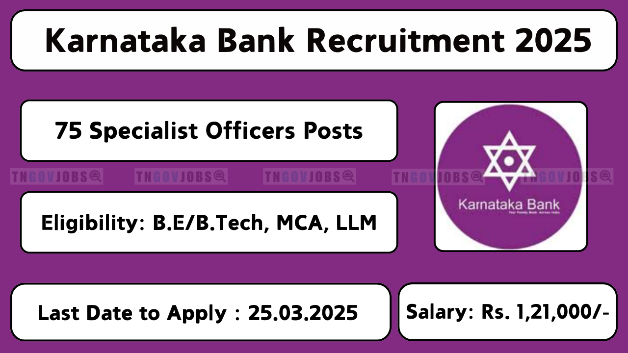 Karnataka Bank recruitment notification 2025 for Specialist Officers. Apply before 25-Mar-2025.