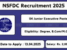 NSFDC Recruitment 2025 Notification – Apply for AGM, AM, and Junior Executive Posts Online