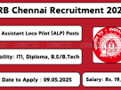 RRB ALP Recruitment 2025 – Apply Online for 9,900 Posts at rrbchennai.gov.in before 09-May-2025.