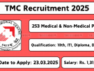 TMC Recruitment 2025 – 253 Medical & Non-Medical Posts – Apply Online by 23rd March