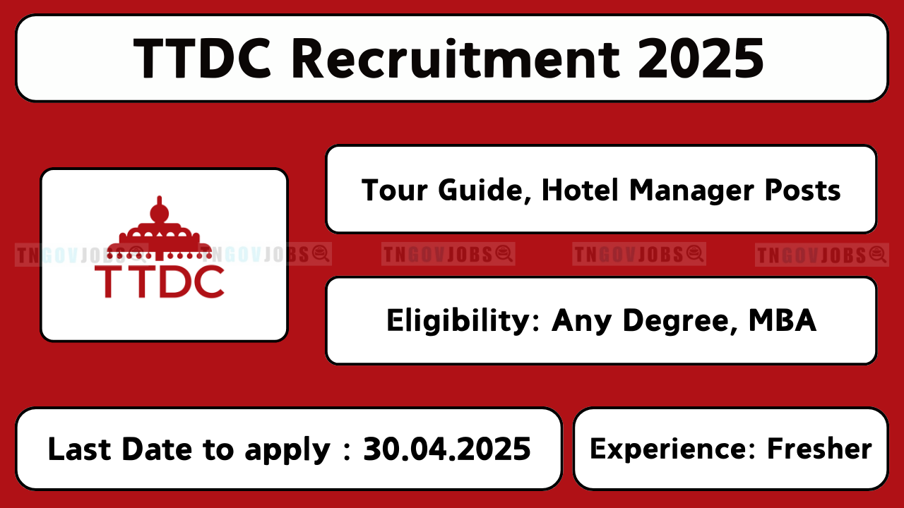 TTDC Tamil Nadu Recruitment 2025 – Tour Guide & Manager Job Vacancy