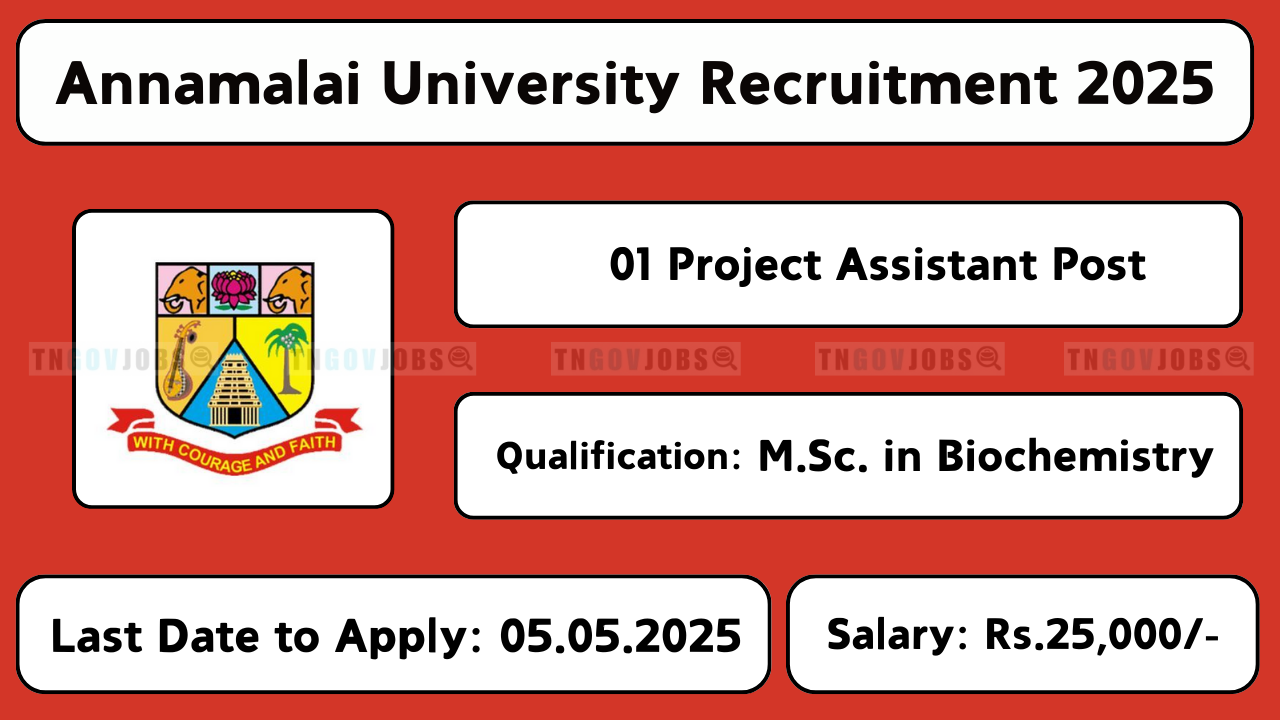 Annamalai University Project Assistant Recruitment 2025 – Apply Offline