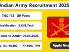 Indian Army Recruitment 2025 – Apply Online for 142nd Technical Graduate Course (TGC) – 30 Engineering Vacancies