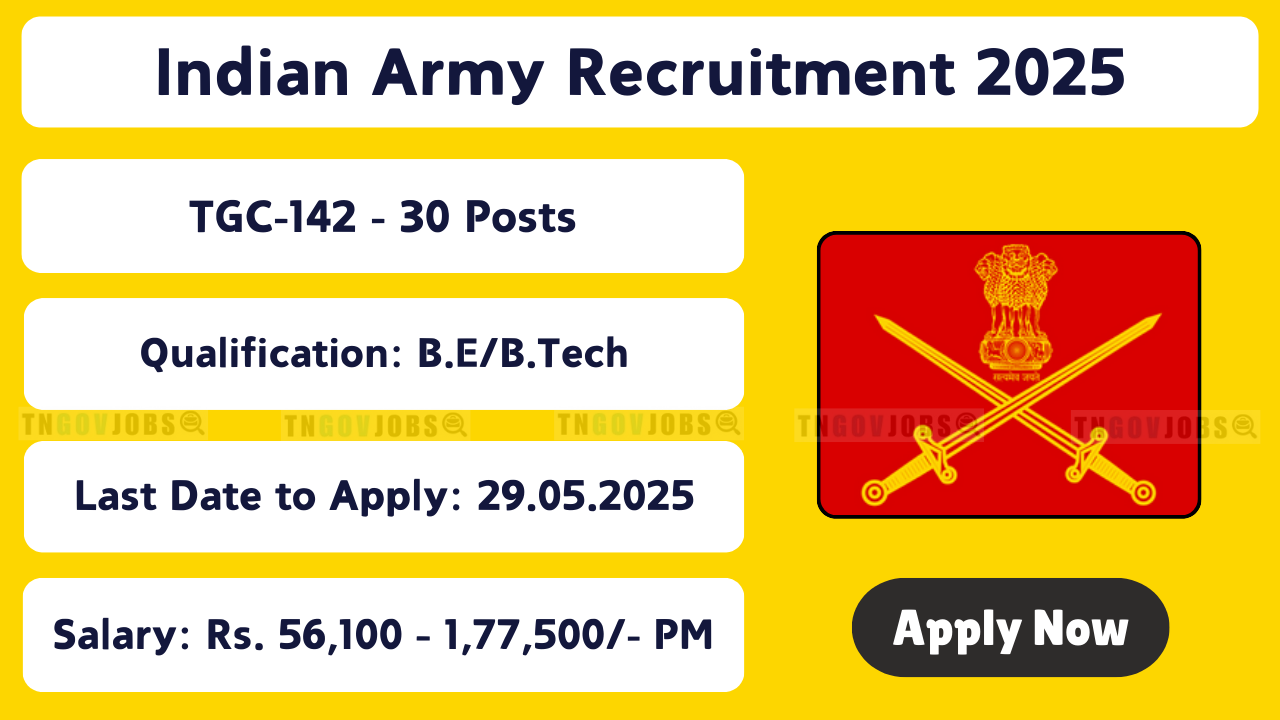 Indian Army Recruitment 2025 – Apply Online for 142nd Technical Graduate Course (TGC) – 30 Engineering Vacancies