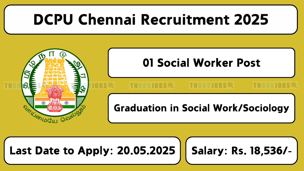DCPU Chennai Social Worker Recruitment Notification 2025