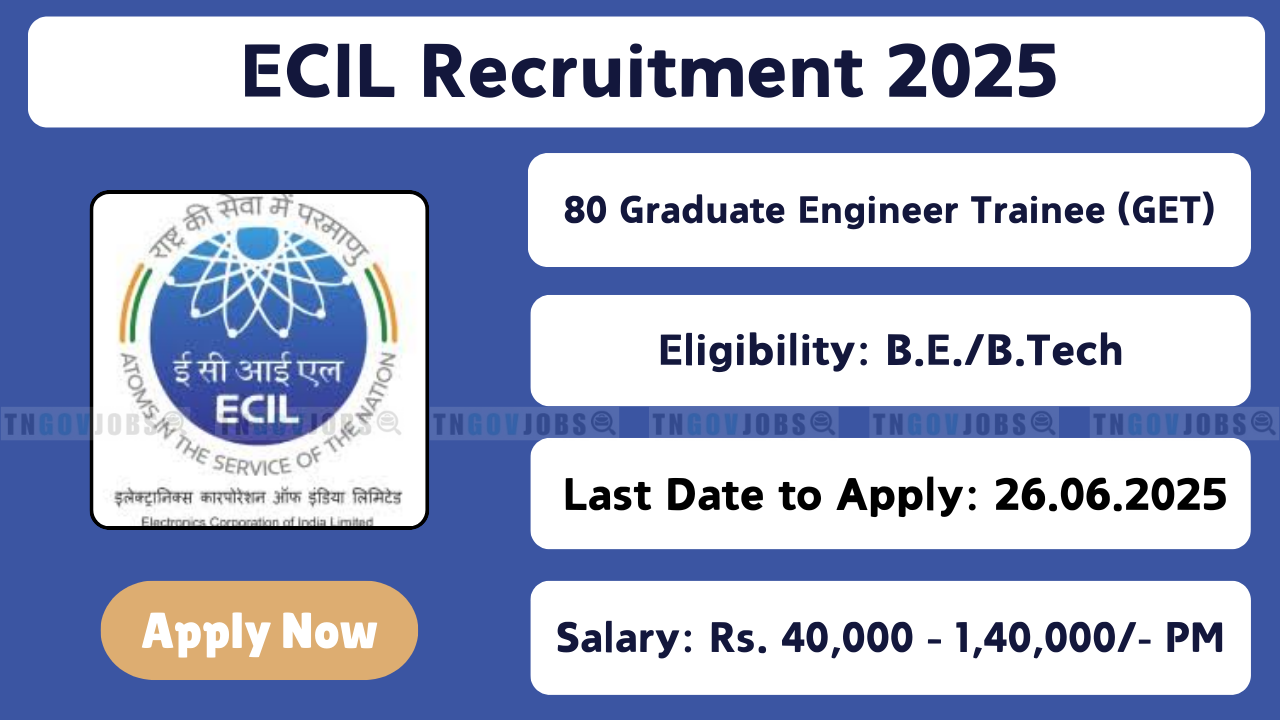 ECIL Recruitment 2025 – Apply Online for 80 Graduate Engineer Trainee (GET) Posts