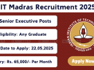 IIT Madras Recruitment 2025 – Apply Online for Senior Executive Posts