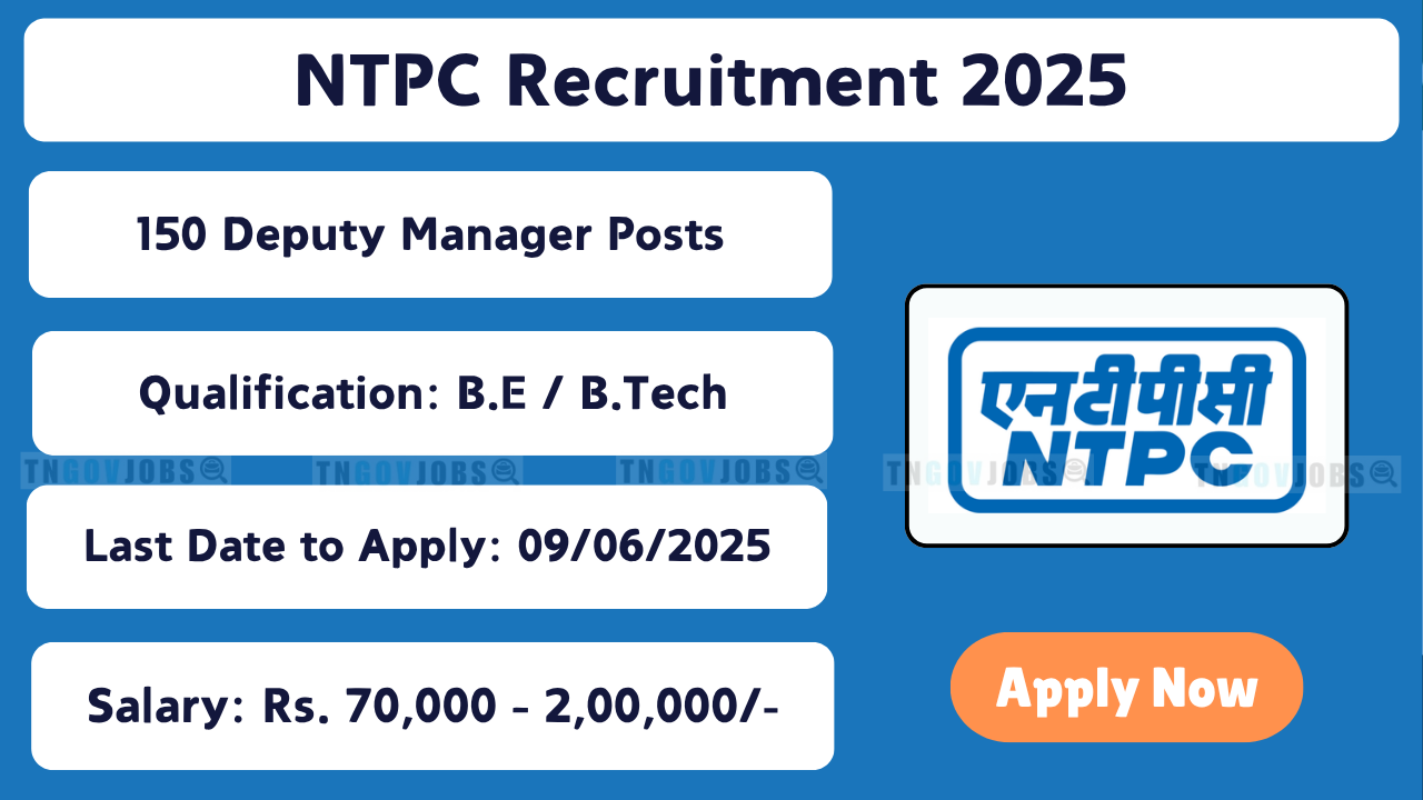 NTPC Deputy Manager Recruitment 2025 – 150 Vacancies Apply Online at ntpc.co.in