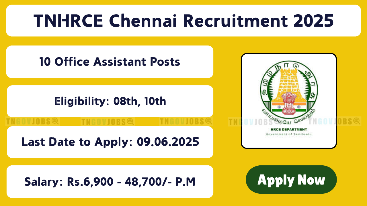 TNHRCE Chennai Recruitment 2025 – 10 Vacancies for Various Posts Including Office Assistant and Watchman