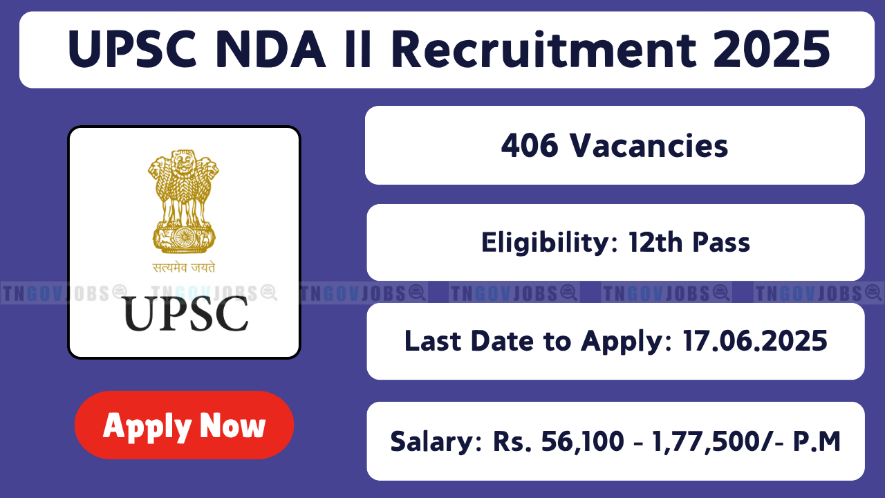 UPSC NDA II 2025 Recruitment Notification for 406 Vacancies